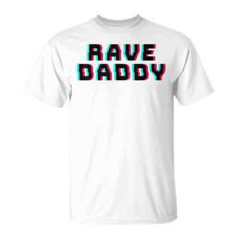 Rave Daddy Edm Music Festival Optical Illusion Father's Day T-Shirt - Monsterry CA