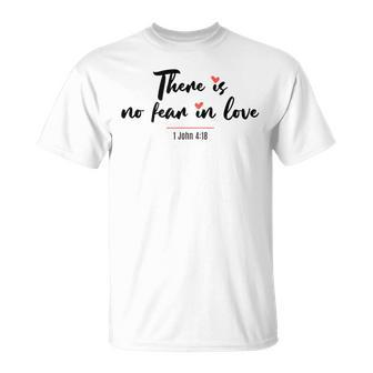 There Is No Fear In Love Christian Faith-Based T-Shirt - Monsterry AU