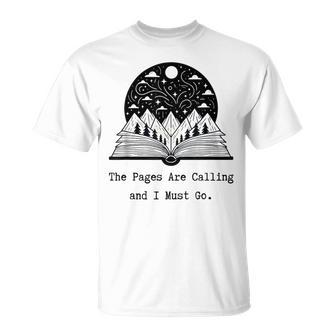 Reader Books The Pages Are Calling And I Must Go Teacher T-Shirt - Monsterry