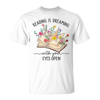 Reading Is Dreaming With Your Eyes Open Bookworm Librarian T-Shirt - Thegiftio UK