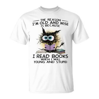 The Reason I'm Old And Wise Is Because I Read Books Cat T-Shirt | Seseable CA