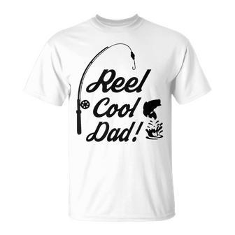 Reel Cool Dad Fishing Fathers Day Birthday T-Shirt - Monsterry UK