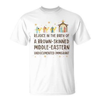 Rejoice In The Birth Of A Brown-Skinned Middle-Eastern T-Shirt | Mazezy