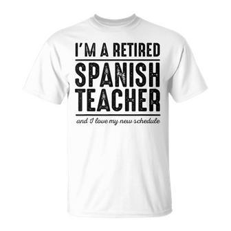 Retired Spanish Teacher Schedule 1 Spanish Teacher T-Shirt - Monsterry UK