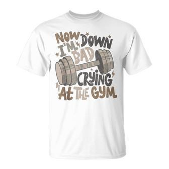 Retro Now I'm Down Bad Crying At The Gym T-Shirt - Seseable