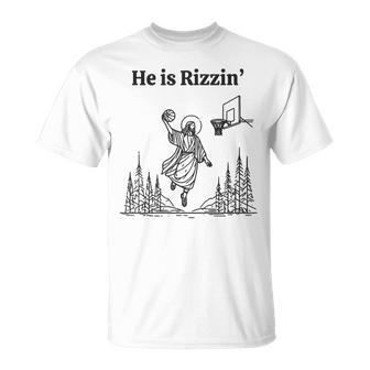 He Is Rizzin Basketball Jesus Easter Christian T-Shirt | Mazezy