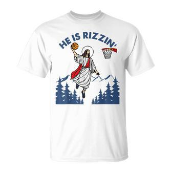 He Is Rizzin Jesus Basketball Easter Religious T-Shirt | Mazezy