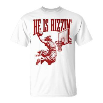He Is Rizzin Jesus Basketball Easter Meme T-Shirt | Mazezy