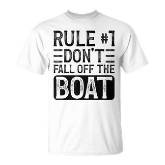 Rule 1 Don't Fall Off The Boat Cruise Ship Vacation T-Shirt - Monsterry