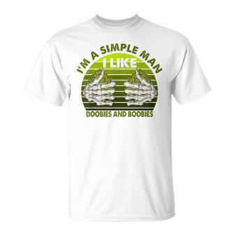 Im Simple Man I Like Doobies And Boobies Weed Smoker Vintage T-Shirt - Monsterry UK