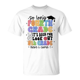 So Long 4Th Grade It's Been Fun Graduation Last Day School T-Shirt - Monsterry UK