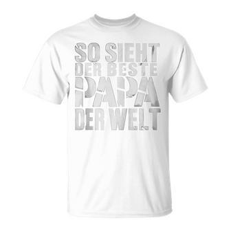 So Sieht Der Beste Papa Der Weltatertags -Atertag Opa Kapuzenjacke T-Shirt - Geschenkecke