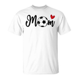 Soccer Cute Mom For Football Lovers Mother's Day Idea T-Shirt - Monsterry