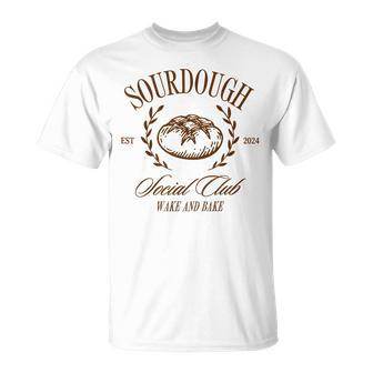 Sourdough Social Club Bread Wake & Bake In My Sourdough Era T-Shirt - Seseable