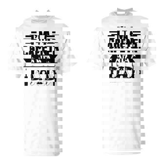 Soy Un Carpintero Y Un Papá Divertido Papá Carpintero Camiseta unisex - Regaloses