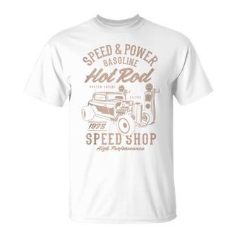 Speed & Power Gasoline Hot Rod Speed Shop T-Shirt - Monsterry DE