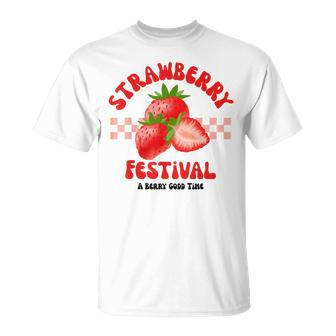 Strawberry Festival A Berry Good Time Fruit Season Women T-Shirt - Monsterry CA