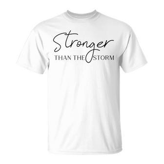 Stronger Than The Storm Modern Minimalistic Positive Saying T-Shirt - Monsterry