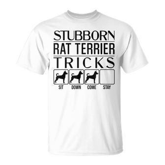 Stubborn Rat Terrier Tricks Rat Terrier T-Shirt - Monsterry CA