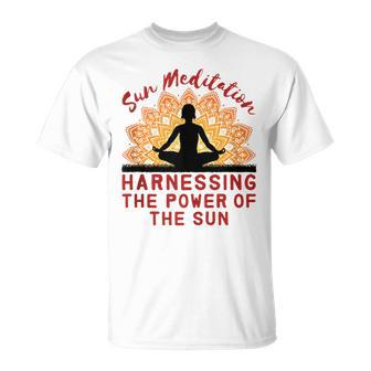 Sun Meditation Harness Power Of Sun Sunshine Sunrise T-Shirt - Monsterry CA