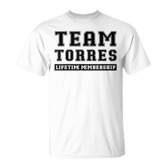 Team Torres Lifetime Membership Family Last Name T-Shirt - Seseable