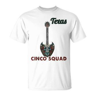 Texas Cinco Squad Cinco De Mayo Music Guitar T-Shirt - Monsterry UK