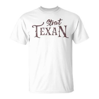 Texas Country Lovers Proud Strait Texan Novelty T-Shirt - Monsterry DE