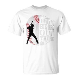 That's My Brother Out There Baseball Big Bro Sibling Graphic T-Shirt | Seseable CA