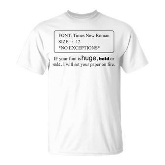 Times New Roman Font Size12 No Exceptions T-Shirt - Monsterry CA