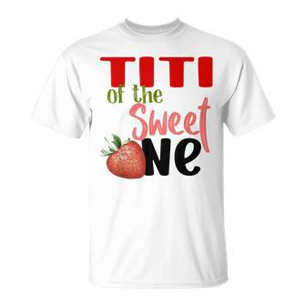 Titi The Sweet One Strawberry Birthday Family Party T-Shirt - Thegiftio UK