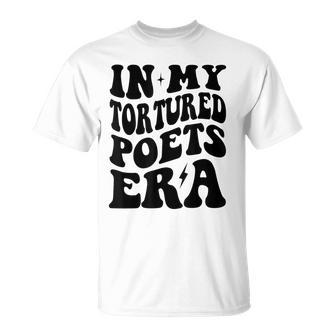 In My Tortured Era In My Poet Era T-Shirt | Mazezy