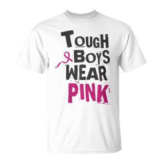 Tough Boys Wear Pink Breast Cancer Awareness Survivors T-Shirt - Seseable