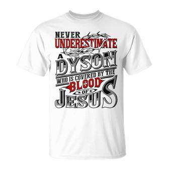 Never Underestimate Dyson Family Name T-Shirt - Seseable