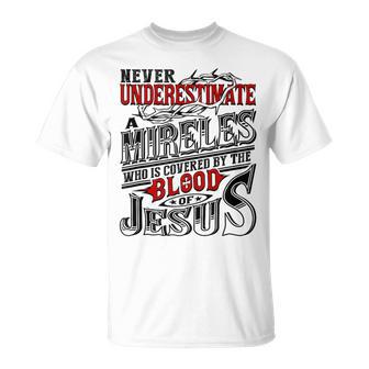 Never Underestimate Mireles Family Name T-Shirt - Seseable