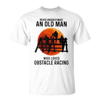 Never Underestimate An Old Man Who Loves Obstacle Racing T-Shirt | Mazezy