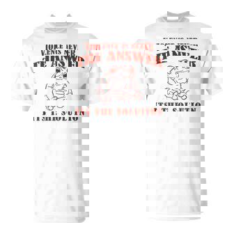 VioLence N'est Jamais La Réponse C'est La Solution T-Shirt - Cadeauxyz