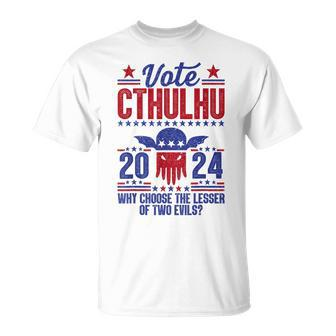 Vote 2024 Cthulhu President Choose The Lesser Of Two Evils T-Shirt - Monsterry UK