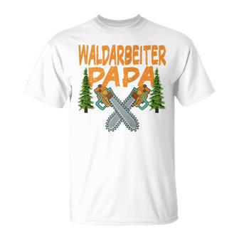 Waldarbeiter Papa Baumfäller Bäume Fällen Im Wald Kapuzenjacke T-Shirt - Geschenkecke