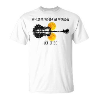 Whisper Words Of Wisdom Let-It Be Guitar Lake Shadow T-Shirt - Seseable