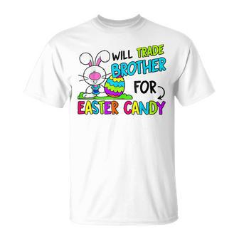 Will Trade Brother For Easter Candy For Sister T-Shirt | Mazezy