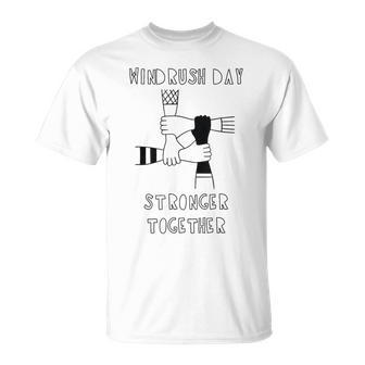 Windrush Day 2020 Stronger Together History Moment T-Shirt - Seseable