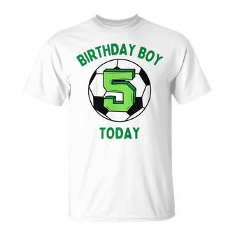 Youth Birthday Boy 5 Today 5Th Birthday Boys Football T-Shirt - Thegiftio UK