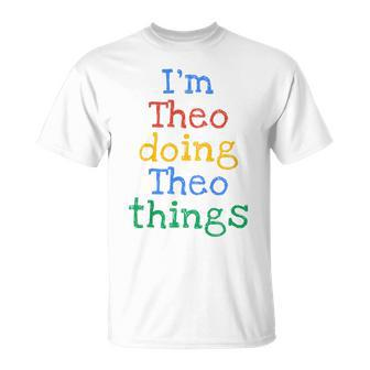 Youth I'm Theo Doing Theo Things Cute Personalised T-Shirt - Seseable