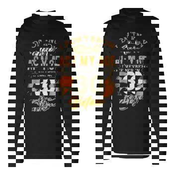 30Th Birthday How To Act My Age 30 Years Old D1 Men's T-shirt Back