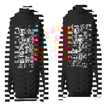Created Chosen Called Daughter of the King Sweatshirt Created Chosen Called Daughter of the King Sweatshirt