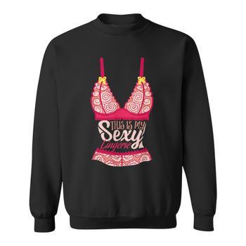 sex toy mouth This Is My Sexy Lingerie Underwear Quote & Meme Long Sleeve T-Shirt