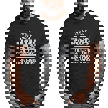 Mens Only The Best Papas Get Promoted To Great Grandpa T-Shirt Mens Only The Best Papas Get Promoted To Great Grandpa T-Shirt
