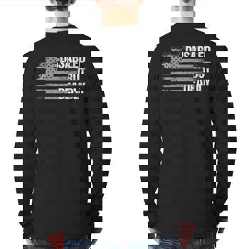 Dad Grandpa Veteran Us Flag Disabled But Deadly Long Sleeve T