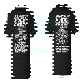 Yes I Know How To Fix Cars Funny Mechanic T-Shirt Yes I Know How To Fix Cars Funny Mechanic T-Shirt