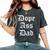 Dope Ass Dad For Dad On Fathers Day Birthday Christmas Women's Oversized Comfort T-Shirt Pepper